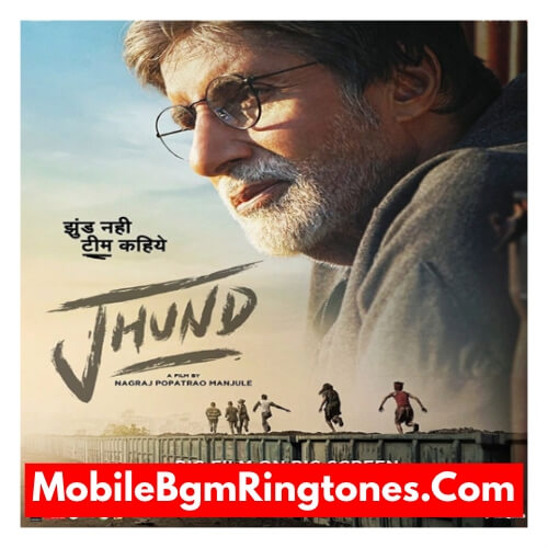 Jhund Ringtones and BGM Mp3 Download (Hindi) Amitabh Bachchan
